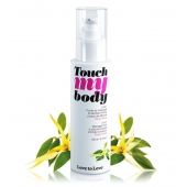 Силиконовый лубрикант 2-в-1 Touch My Body с ароматом иланг-иланга - 100 мл. - Love to Love - купить с доставкой в Мурманске