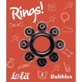 Чёрное эрекционное кольцо Rings Bubbles - Lola Games - в Мурманске купить с доставкой