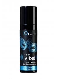 Гель для массажа ORGIE Sexy Vibe Liquid Vibrator с эффектом вибрации - 15 мл. - ORGIE - купить с доставкой в Мурманске