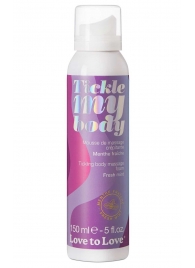 Массажная хрустящая пенка Tickle My Body Fresh Mint с ароматом мяты - 150 мл. - Love to Love - купить с доставкой в Мурманске