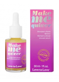 Возбуждающие капли для клитора Make Me Quiver - 30 мл. - Love to Love - купить с доставкой в Мурманске