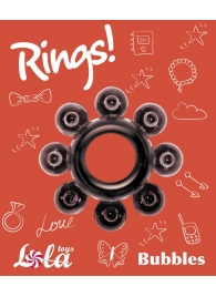 Чёрное эрекционное кольцо Rings Bubbles - Lola Games - в Мурманске купить с доставкой