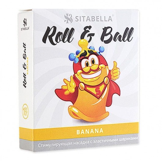 Стимулирующий презерватив-насадка Roll   Ball Banana - Sitabella - купить с доставкой в Мурманске